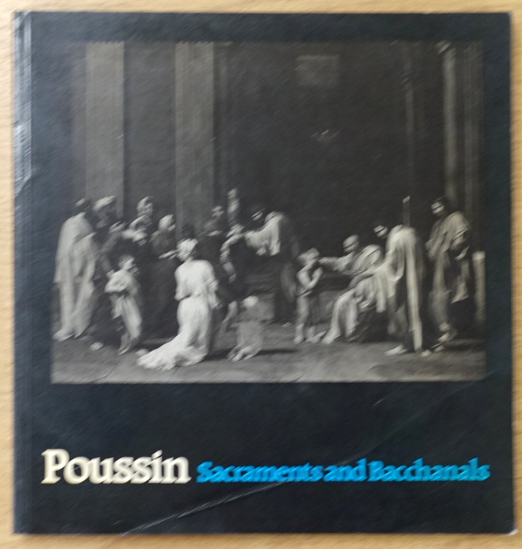Poussin: Sacraments and Bacchanals