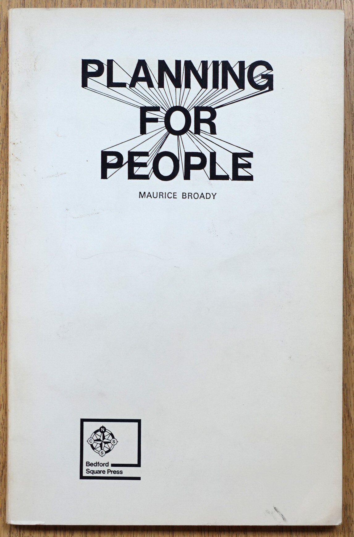 Planning for People: Essays on the Social Context of Planning
