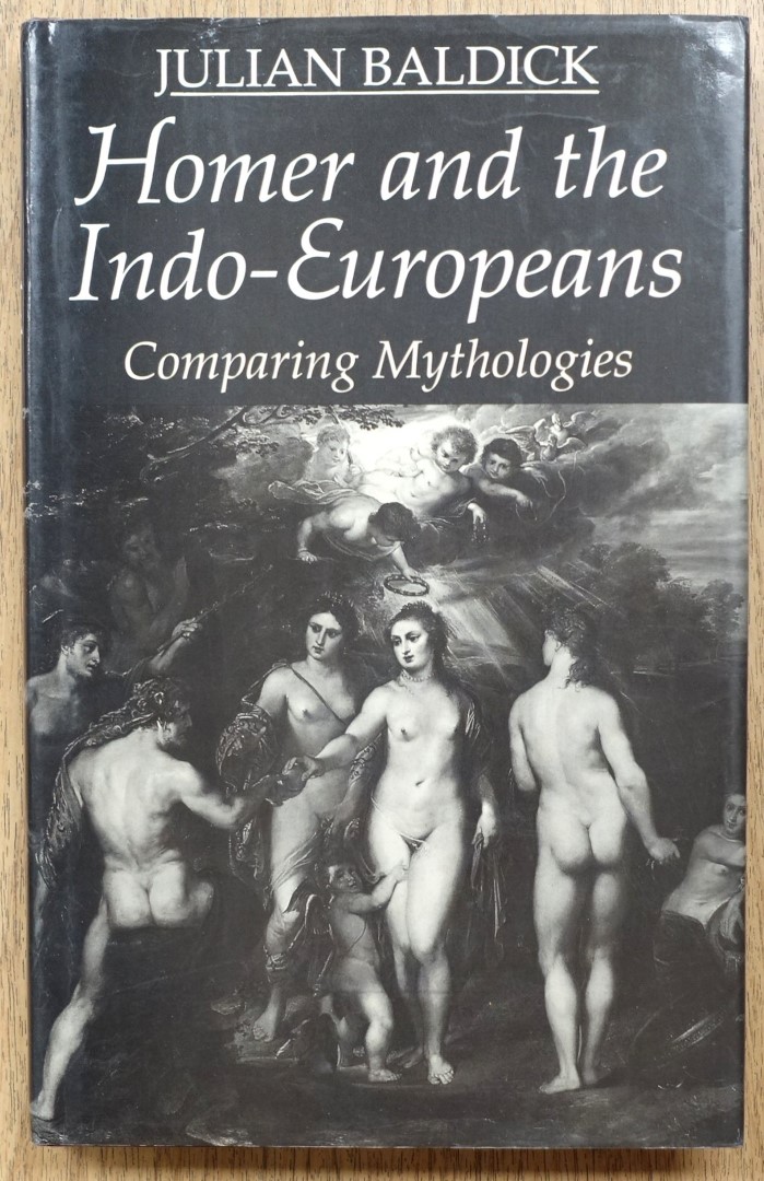 Homer and the Indo-Europeans: Comparing Mythologies