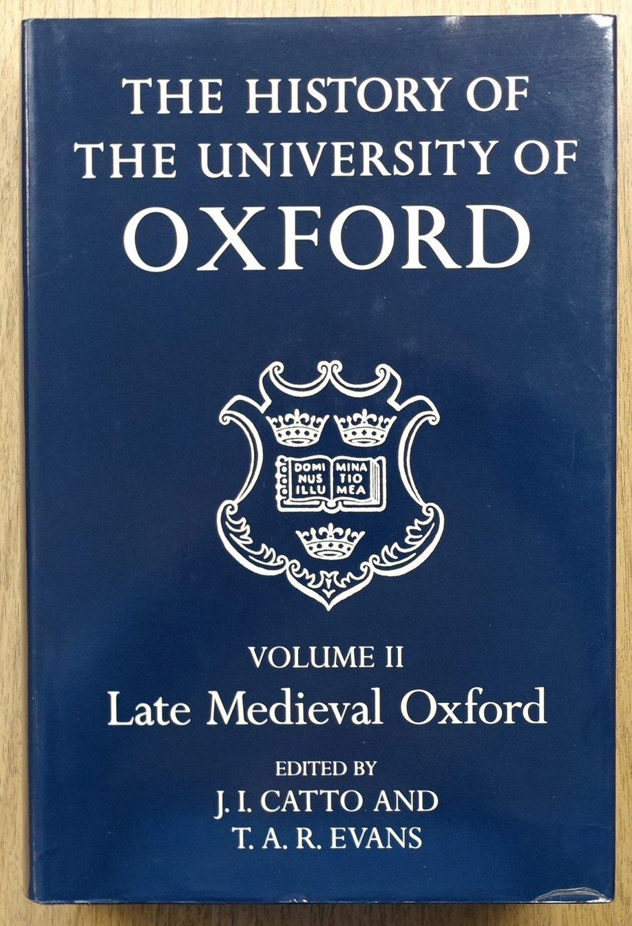 The History of the University of Oxford: Volume II: Late Medieval Oxford