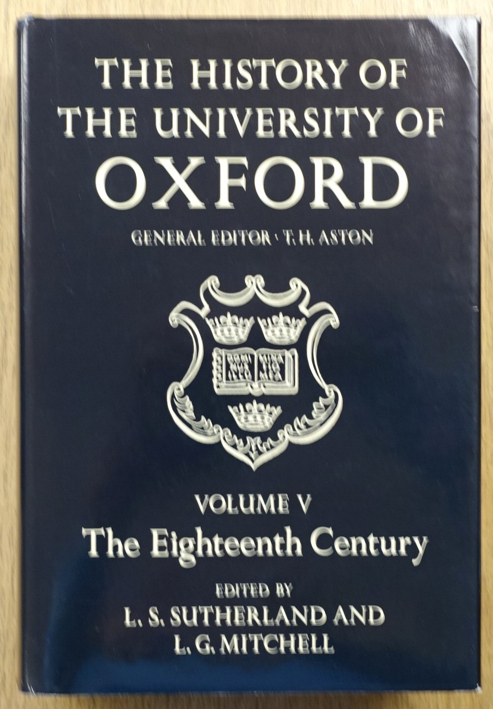 The History of the University of Oxford: Volume V: The Eighteenth Century