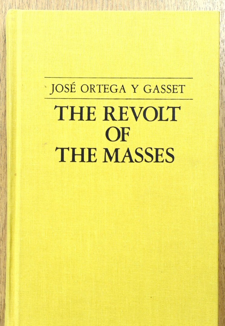 The Revolt of the Masses