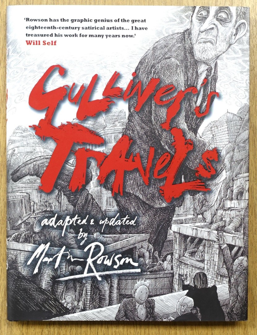 Gulliver's Travels Adapted and Updated By Martin Rowson