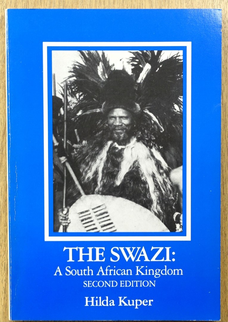 The Swazi: A South African Kingdom